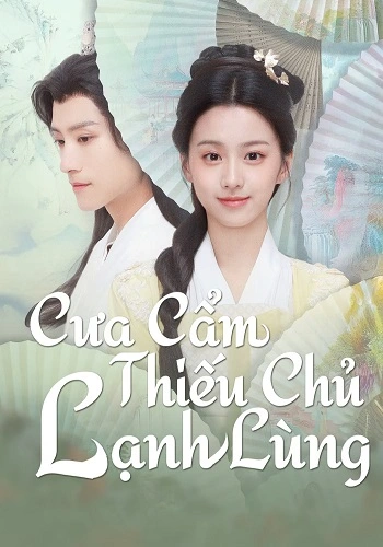Cưa Cẩm Thiếu Chủ Lạnh Lùng - To Get Master