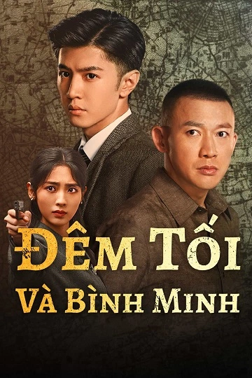 Đêm Tối Và Bình Minh - Dark Night and Dawn