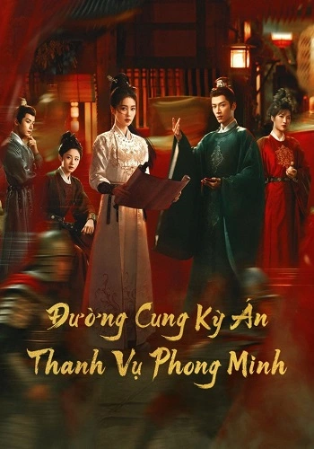 Đường Cung Kỳ Án: Thanh Vụ Phong Minh