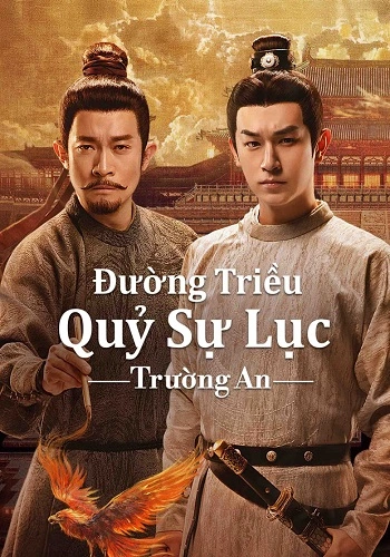 Đường Triều Quỷ Sự Lục 3: Trường An - Strange Tales of Tang Dynasty 3: To Changan