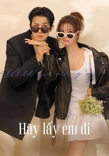 Hãy Lấy Em Đi - Would You Marry Me