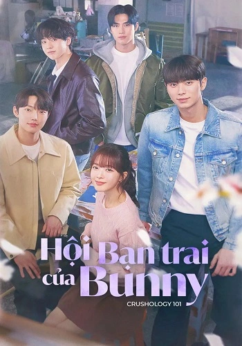 Hội Bạn Trai Của Bunny - Crushology 101