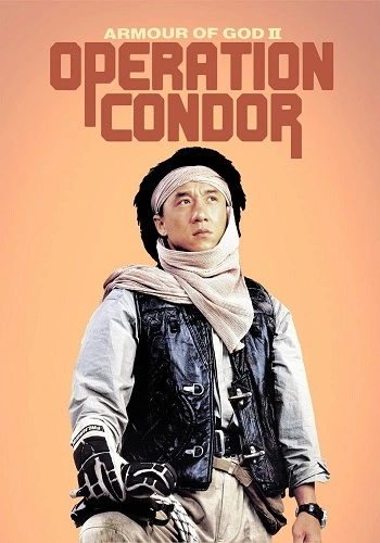 Kế Hoạch Phi Ưng - Armour of God 2: Operation Condor