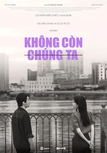 Không Còn Chúng Ta - Once We Were Us