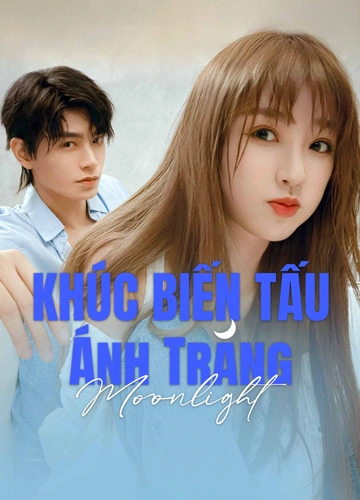 Khúc Biến Tấu Ánh Trăng - Moonlight