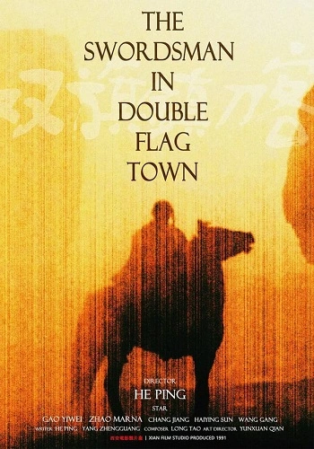 Kiếm Khách Song Kỳ Trấn - Swordsmen in Double Flag Town