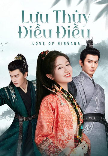 Lưu Thủy Điều Điều - Love of Nirvana