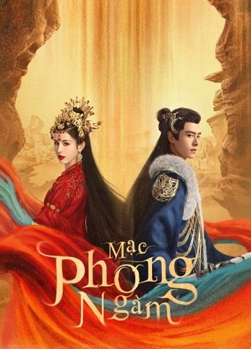 Mạc Phong Ngâm - Love in the Desert