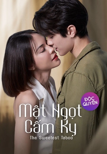 Mật Ngọt Cấm Kỵ - The Sweetest Taboo