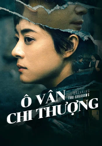Ô Vân Chi Thượng: Vén Màn Mây Đen - Breaking the Shadows