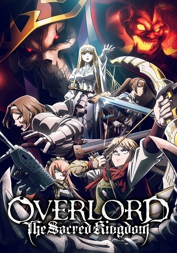 Overlord: Thánh Quốc - Overlord: The Sacred Kingdom