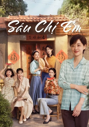Sáu Chị Em - Six Sisters