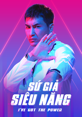 Sứ Giả Siêu Năng - I've Got The Power