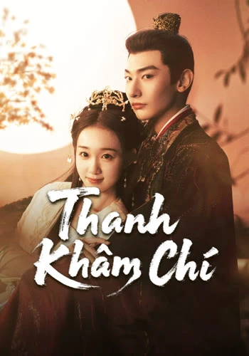 Thanh Khâm Chí - A Prime Minister’s Disguise