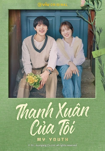 Thanh Xuân Của Tôi - My Youth