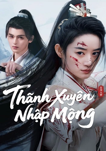 Thanh Xuyên Nhập Mộng - Qingchuan's Veil of Vengeance