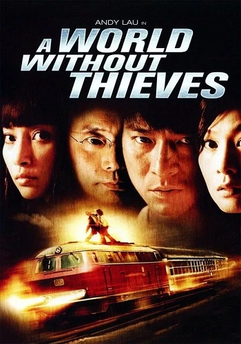 Thiên Hạ Vô Tặc - A World Without Thieves