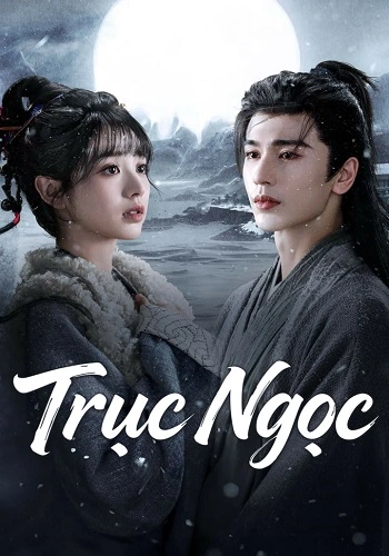 Trục Ngọc - Pursuit of Jade