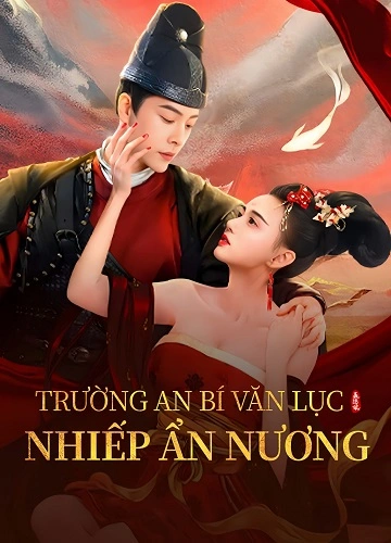 Trường An Bí Văn Lục: Nhiếp Ẩn Nương - A Love Story of Assassin