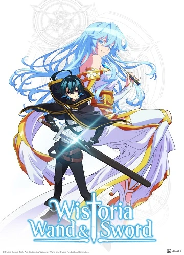 Wistoria: Trượng và Kiếm - Wistoria: Wand and Sword