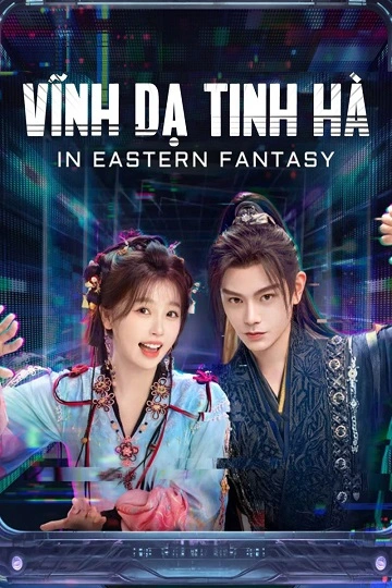 Vĩnh Dạ Tinh Hà - Love Game in Eastern Fantasy